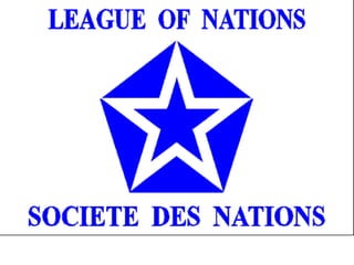 The League of Nations
 