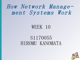 How Network Management Systems Work ,[object Object],[object Object],[object Object]