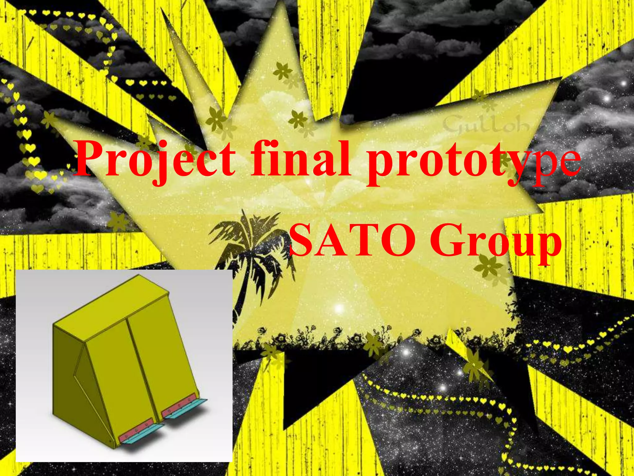 Project final prototype
SATO Group