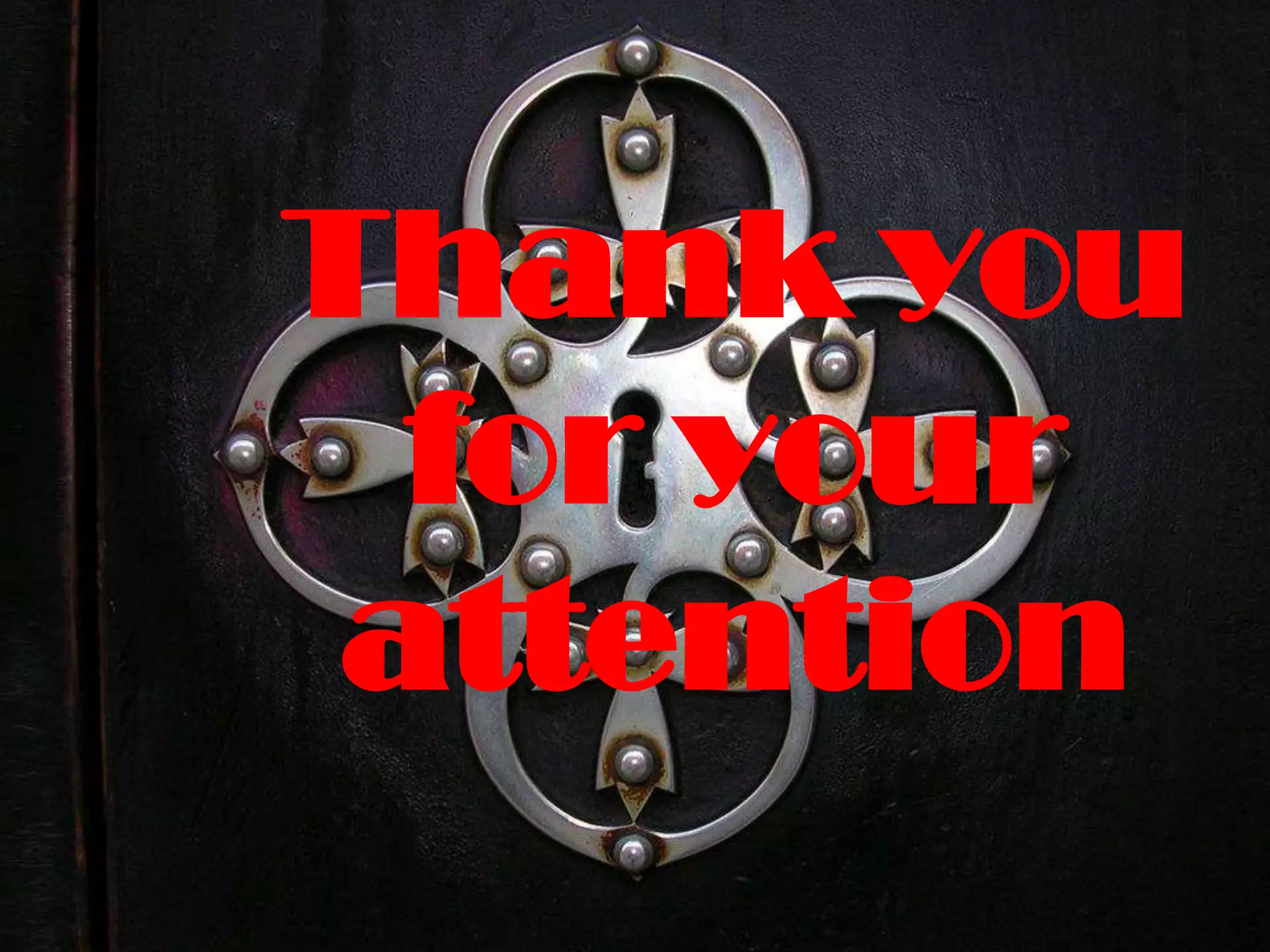 Thank you
for your
attention