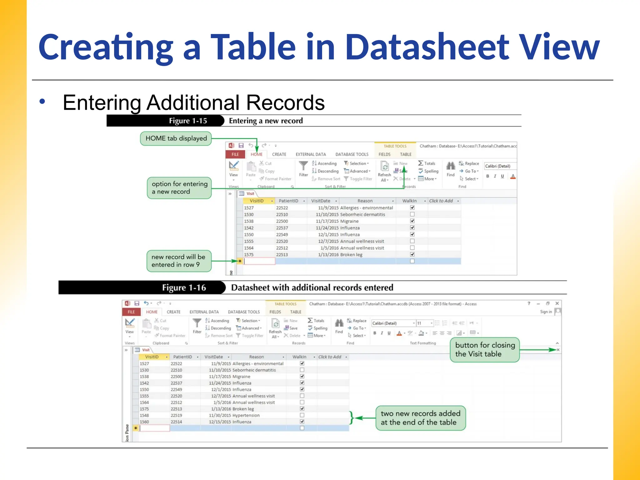 XP
XP
XP
Creating a Table in Datasheet View
• Entering Additional Records
 