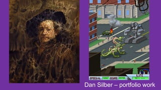 Dan Silber – portfolio work
 