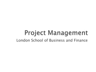 London School of Business and Finance
 