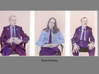 David Hockney
 