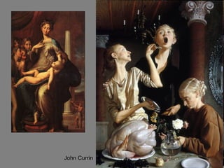 John Currin
 