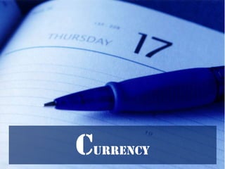 Currency