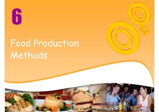 Week 10 Food And Beverage Production Methods 3 2552 | PDF