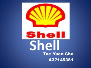 ShellTae Yuen Cho
A37145381
 