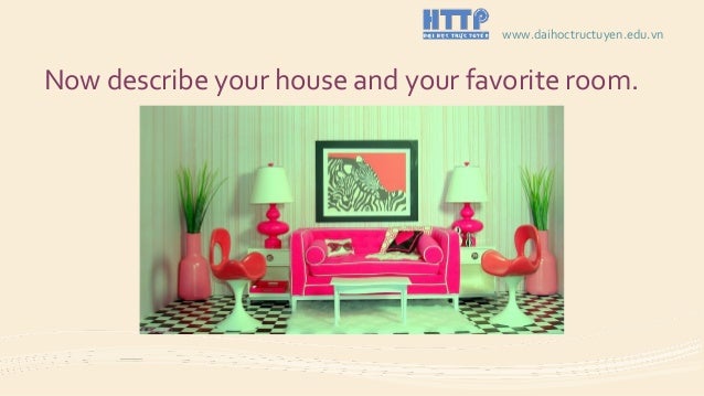 Week 10 virtual class describing your house_7.6.2013