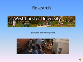 ResearchResearch  and Development