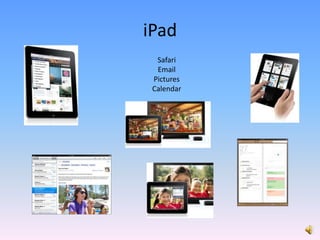 iPadSafariEmailPicturesCalendar