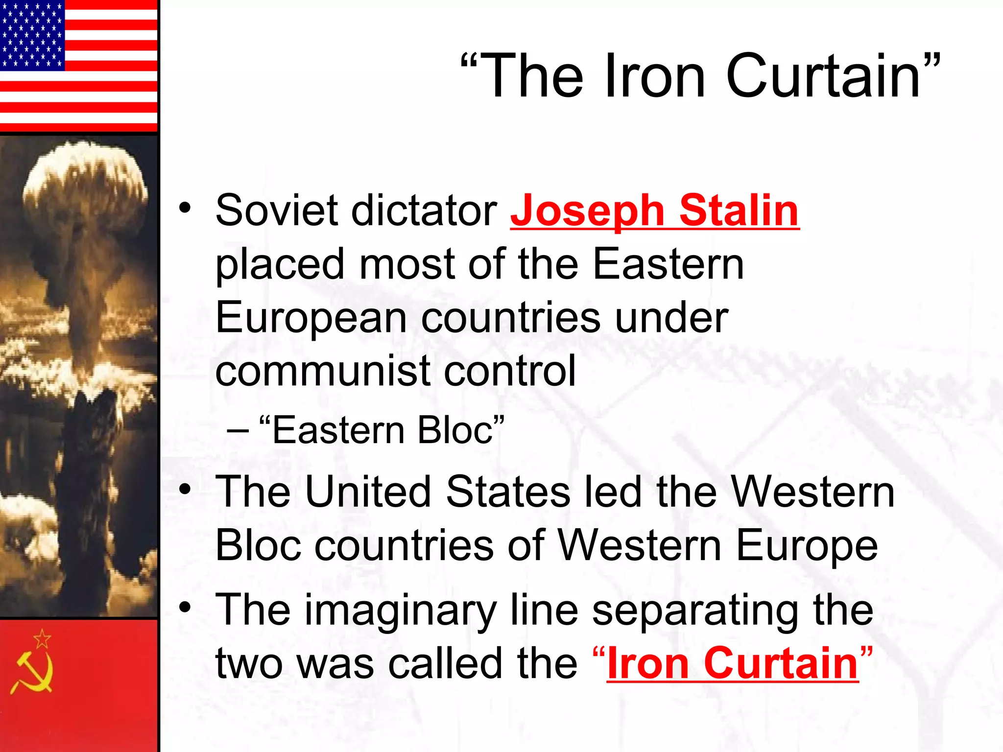 PPT - The Iron Curtain goes up PowerPoint Presentation, free download -  ID:6530678, image size:2048x1536