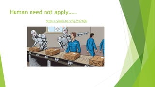 Human need not apply…..
https://youtu.be/7Pq-S557XQU
 
