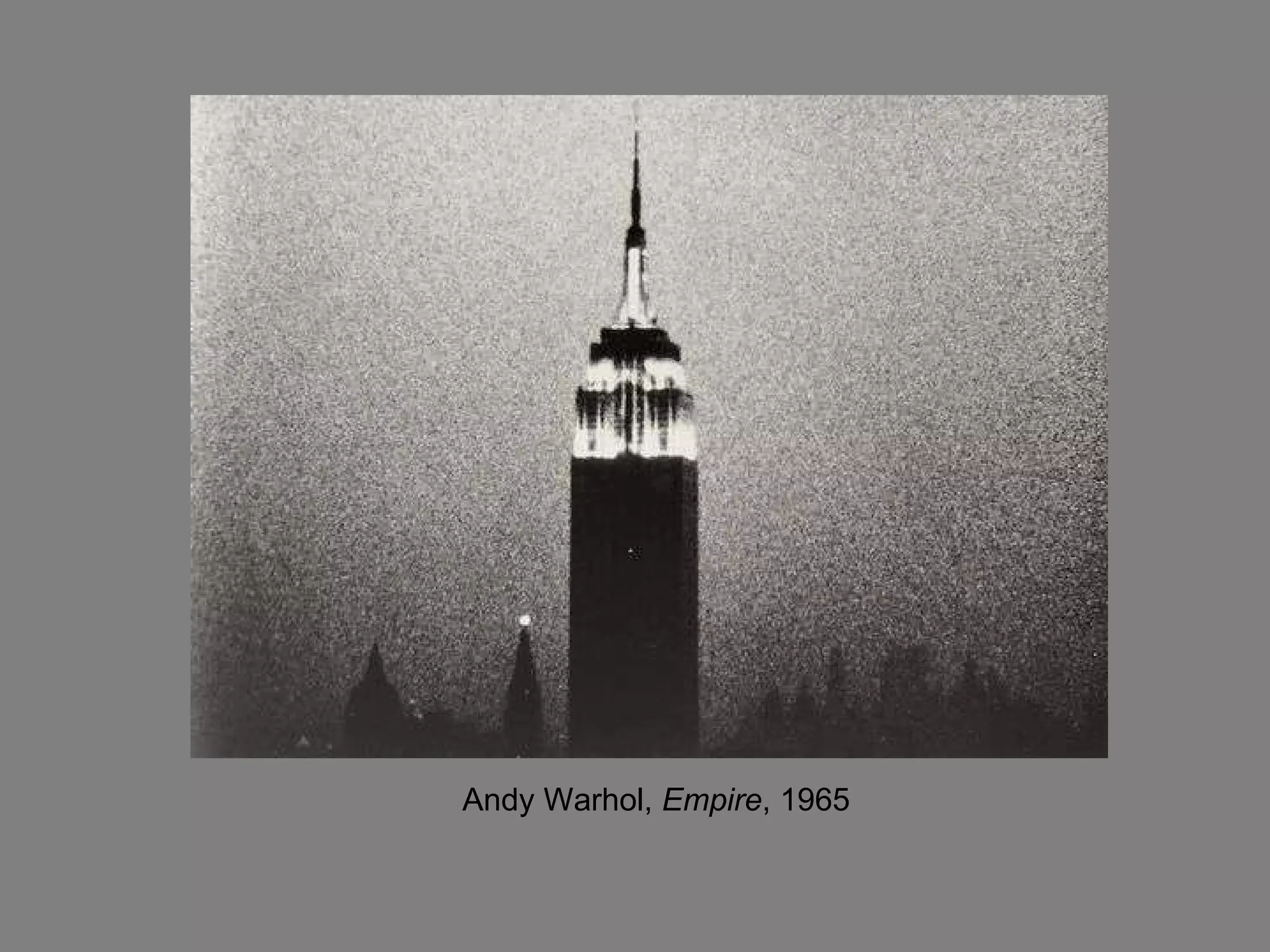 Andy Warhol,  Empire , 1965 