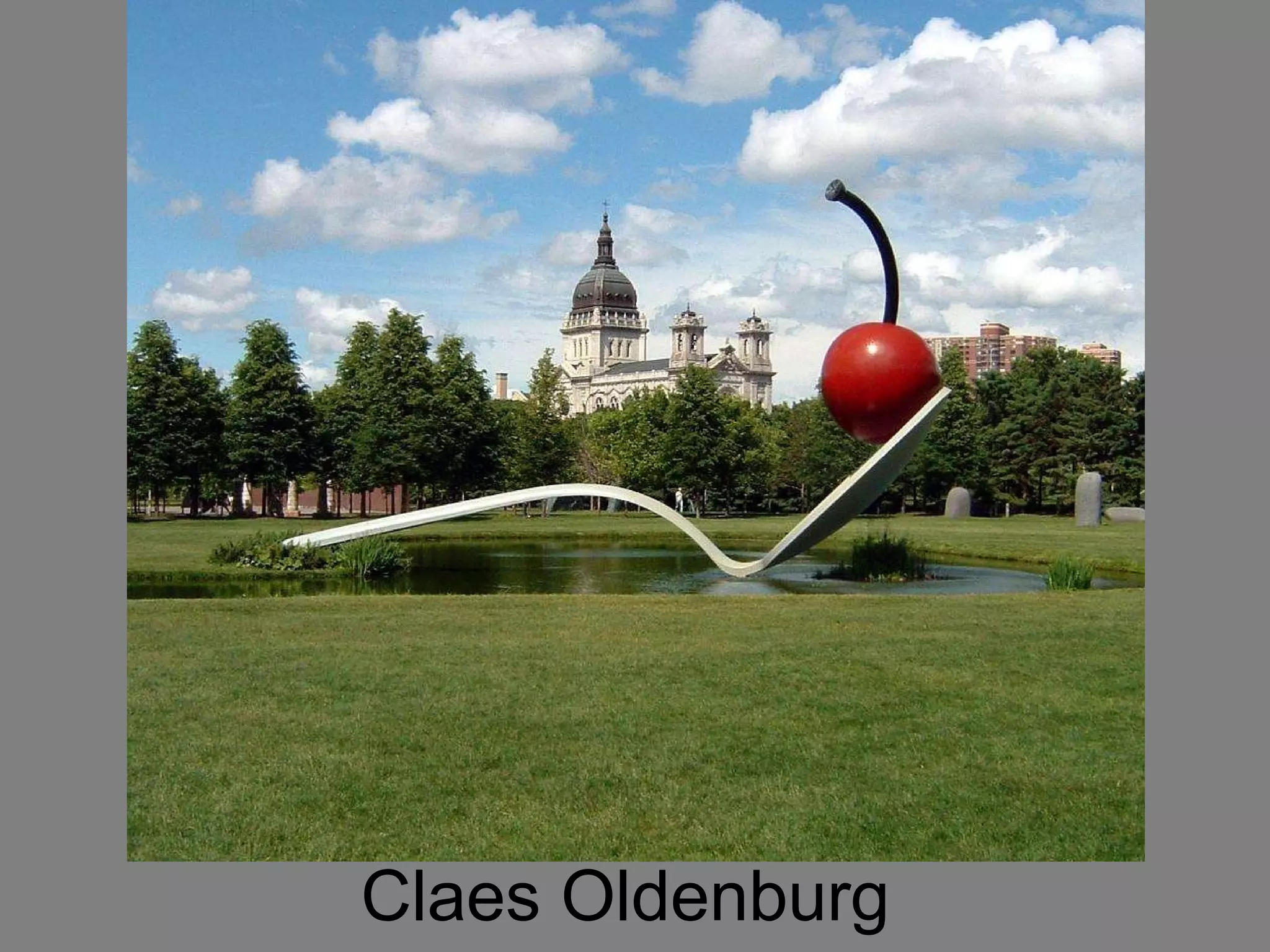 Claes Oldenburg  