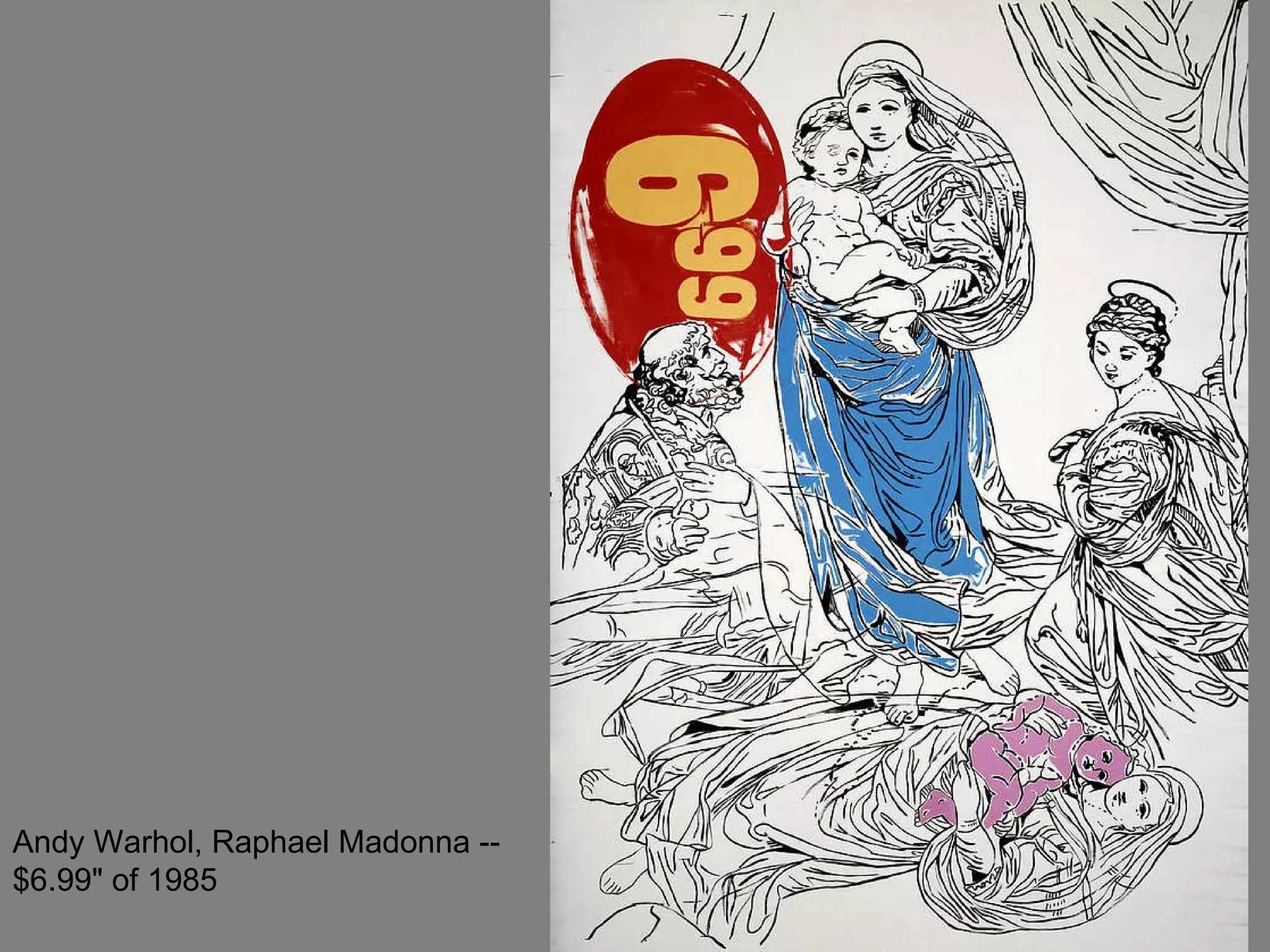 Andy Warhol, Raphael Madonna -- $6.99" of 1985  