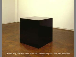 Charles Ray,  Ink Box , 1986, steel, ink, automobile paint, 36 x 36 x 36 inches  