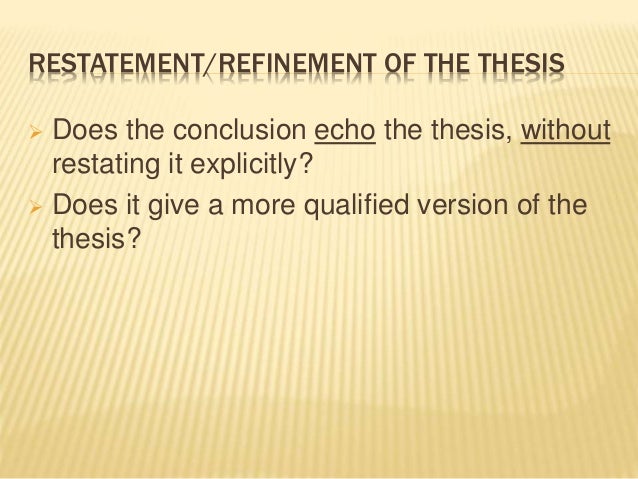 What is restating the thesis