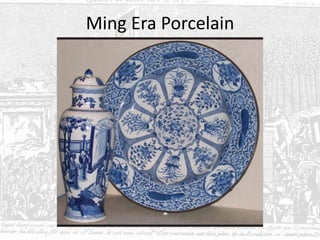 Ming Era Porcelain
 