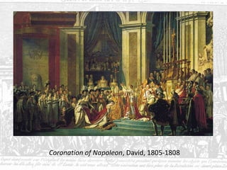 Coronation of Napoleon, David, 1805-1808
 