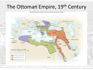 The Ottoman Empire, 19th Century
 