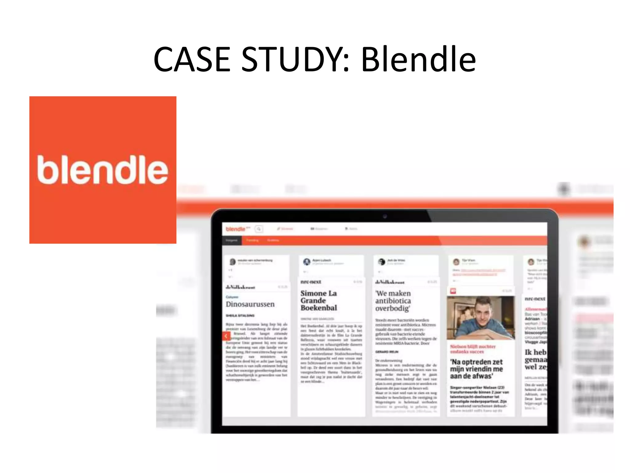 CASE STUDY: Blendle
 