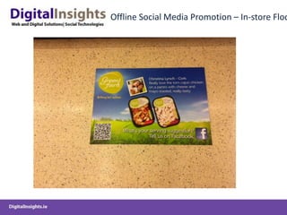 Offline Social Media Promotion – In-store Floo
 