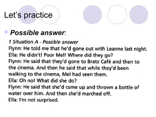 Let’s practice
 Possible   answer:
 