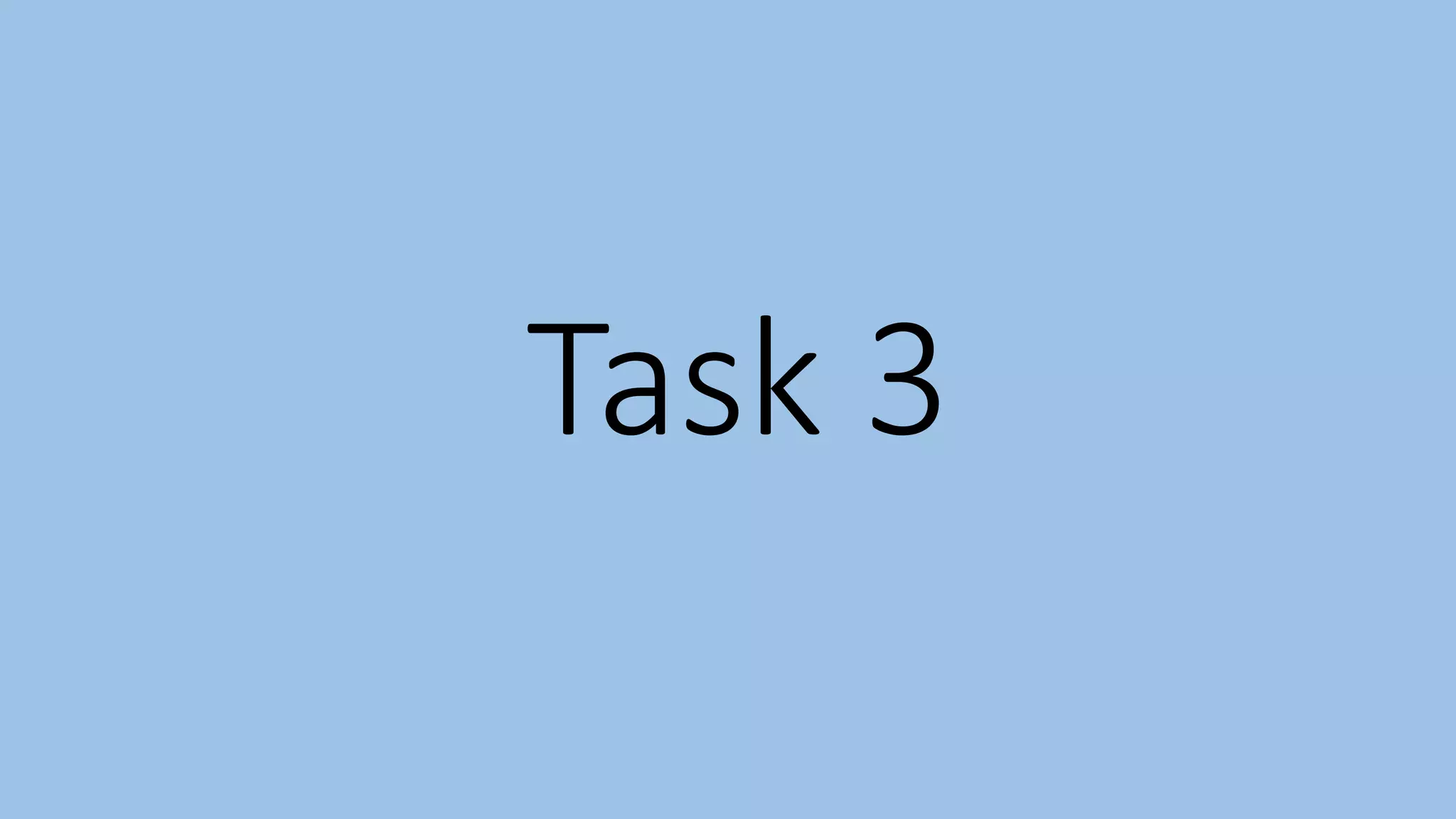 Task 3
 