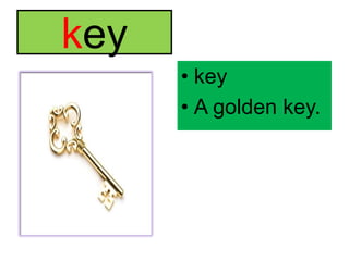 keykeyA golden key.