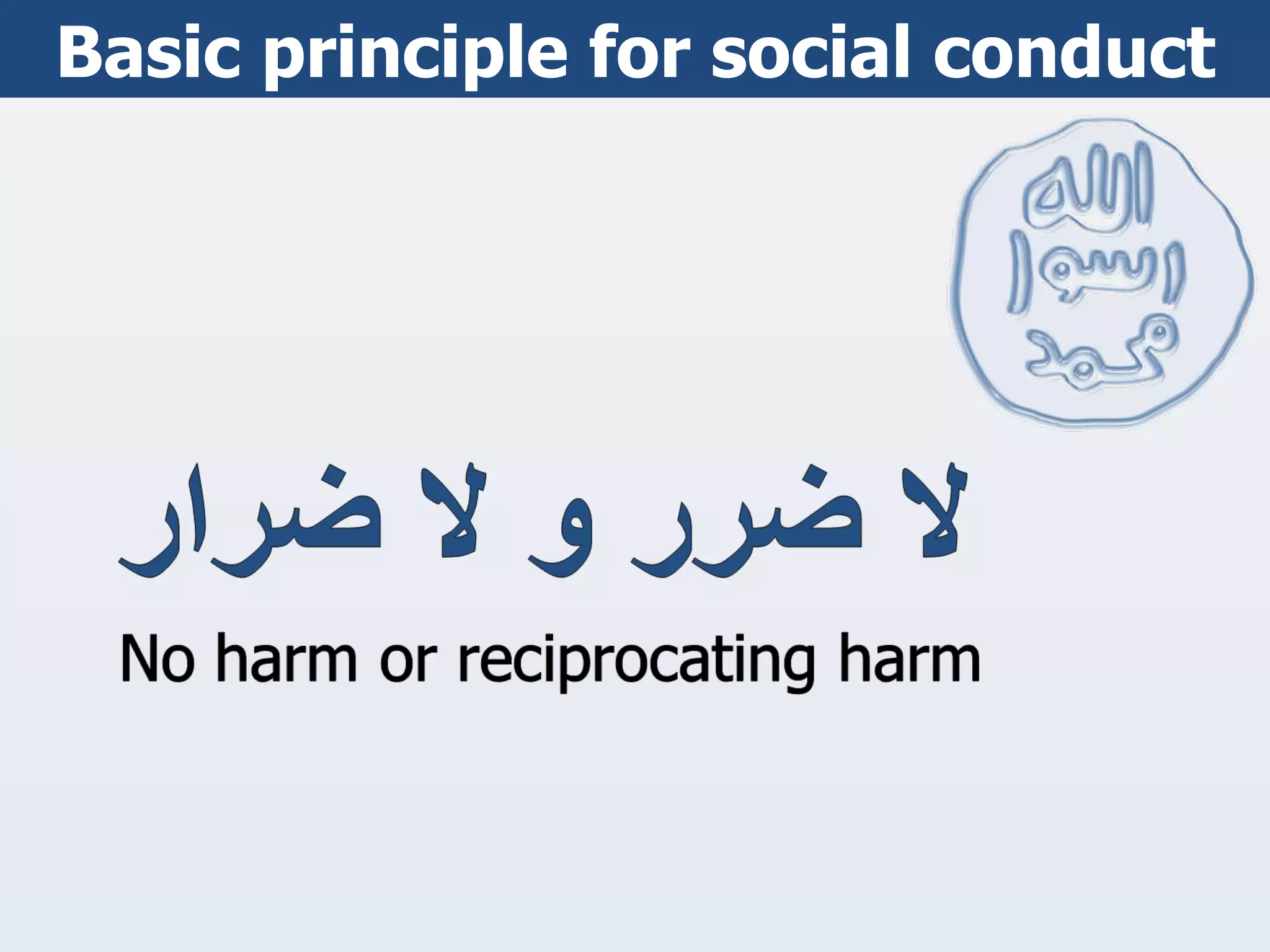 Basic principle for social conduct 