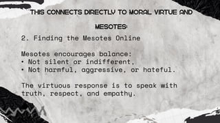 WEEK 14 VIRTUE ETHICS (VIRTUE AS EXCELLENCE_MORAL VIRTUE AND MESOTES (1 ...
