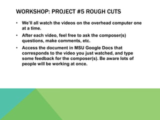Conference sign-ups:I’ve cleared lots of time in my calendar for you to meet with me to discuss projects, revisions, etc.
