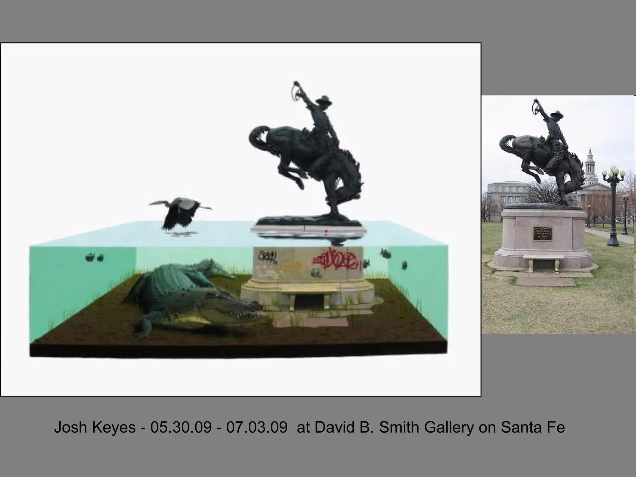 Josh Keyes - 05.30.09 - 07.03.09  at David B. Smith Gallery on Santa Fe 