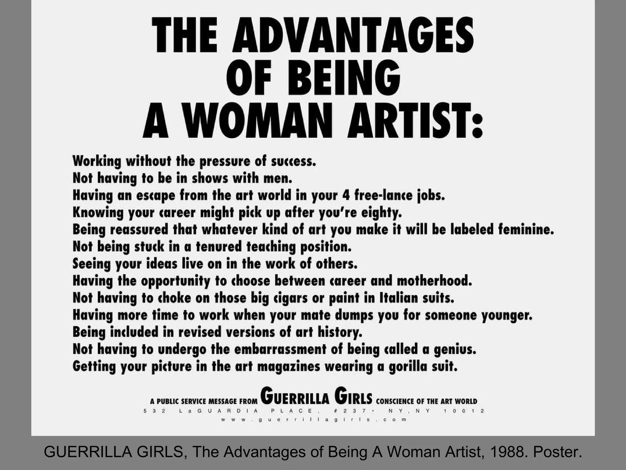 GUERRILLA GIRLS, The Advantages of Being A Woman Artist, 1988. Poster. 