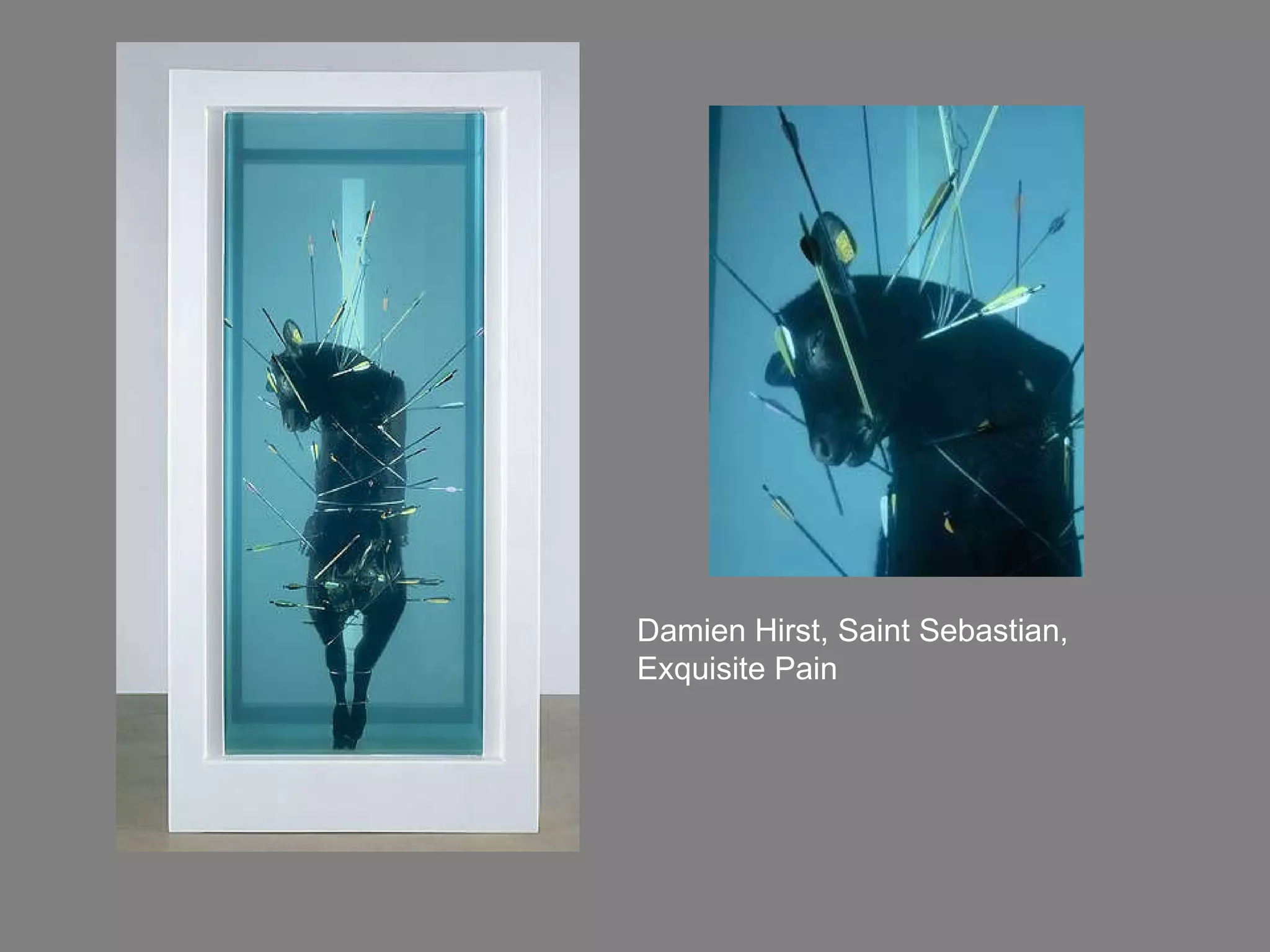 Damien Hirst, Saint Sebastian, Exquisite Pain 