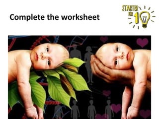 Complete the worksheet

 
