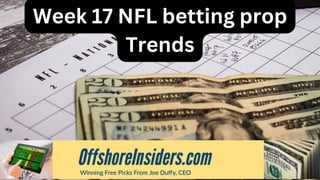 Week 17 NFL betting prop
Trends
 