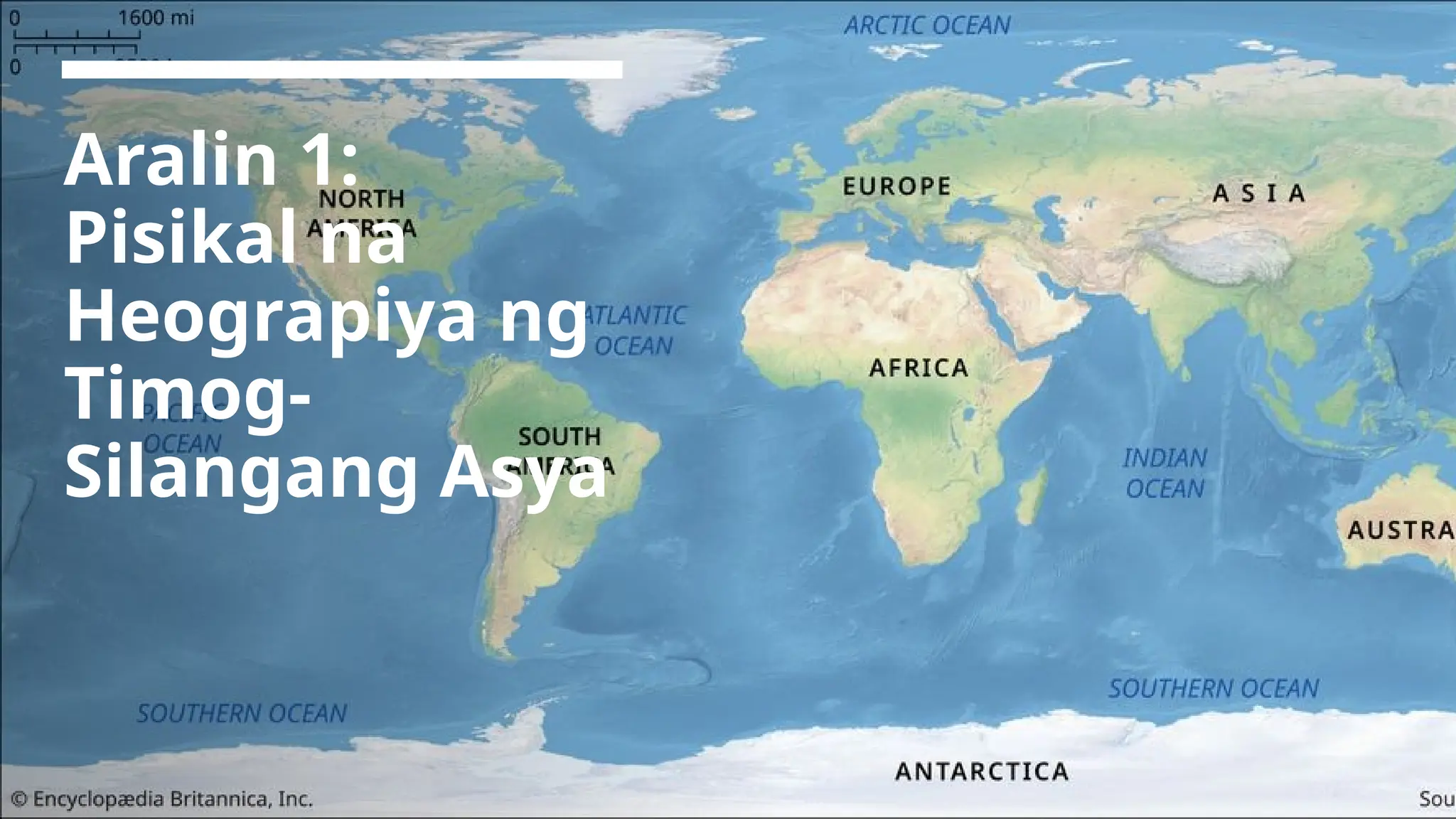 WEEK 1 ARALIN 1: PISIKAL NA HEOGRAPIYA NG TIMOG-SILANGANG ASYA | PPTX