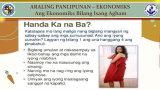ARALING PANLIPUNAN – EKONOMIKS
Ang Ekonomiks Bilang Isang Agham
 