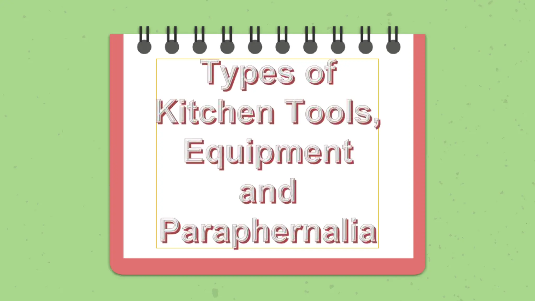 week 1 cookery 8LO 1. Utilize appropriate kitchen tools, equipment