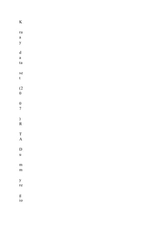 K
ra
a
y
d
a
ta
se
t
(2
0
0
7
)
R
T
A
D
u
m
m
y
re
g
io
 