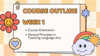 WEEK 1 (ENG 101) General Principles in Teaching Language Arts | PDF