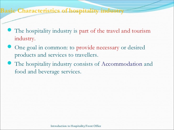 intro of hospitality industry Hospitality 101: introduction to hospitality has been evaluated and recommended for up to 3 semester hours and may be transferred to over 2,000. intro of hospitality industry Hospitality 101: introduction to hospitality has been evaluated and recommended for up to 3 semester hours and may be transferred to over 2,000.