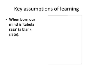 Tabula Rasa Mind Week1 Learning Approach and Classical Conditioning | PPT