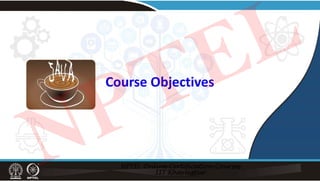 Course Objectives
NPTEL
 