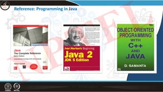 Reference: Programming in Java
NPTEL
 