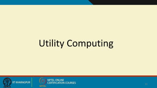 Utility Computing
21
 