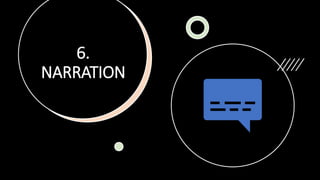 6.
NARRATION
 