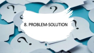 8. PROBLEM-SOLUTION
 